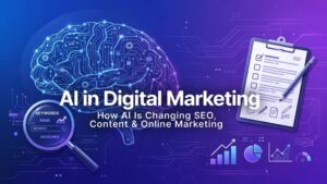 AI in Digital Marketing How AI Is Changing SEO, Content & Online Marketing
